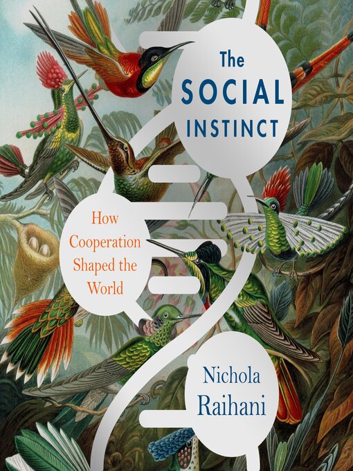 Title details for The Social Instinct by Nichola Raihani - Available